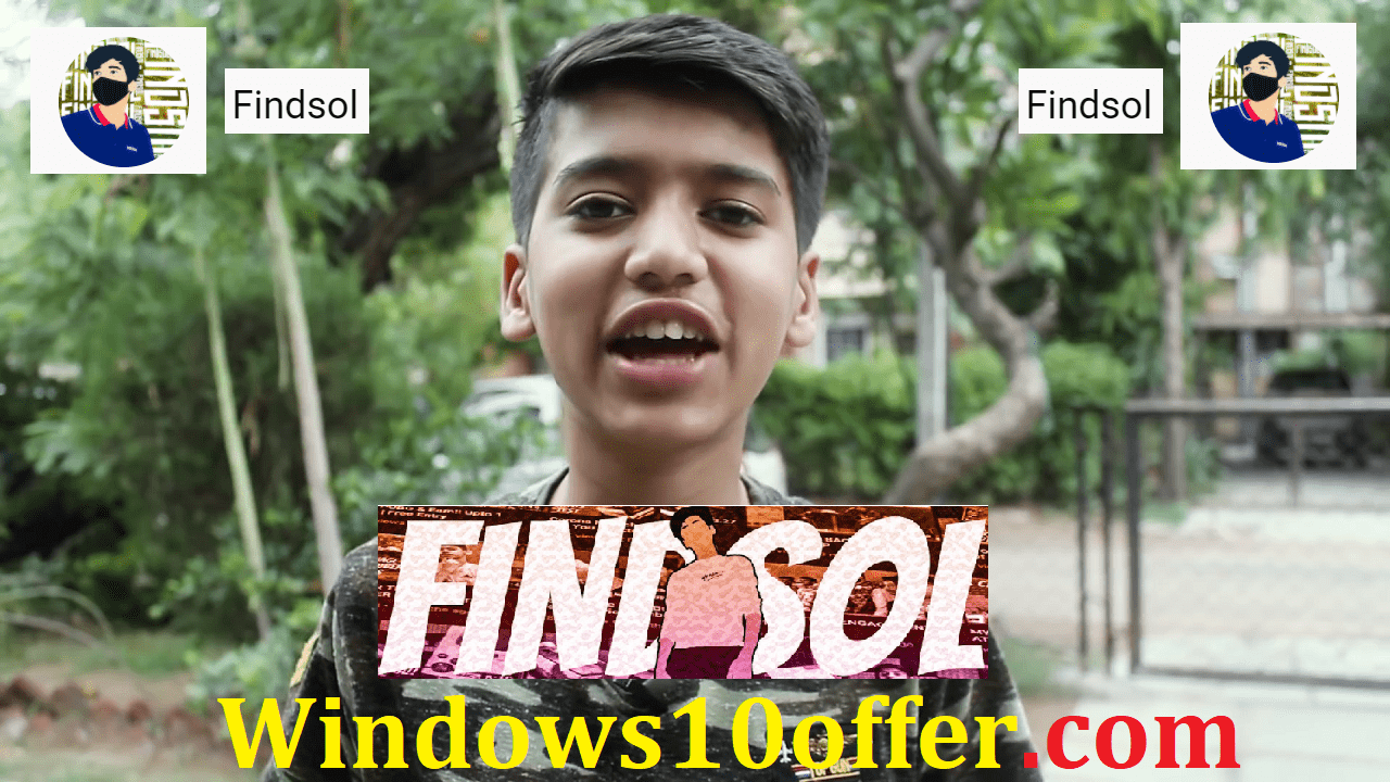 Findsol (YouTube) with Windows10offer.com